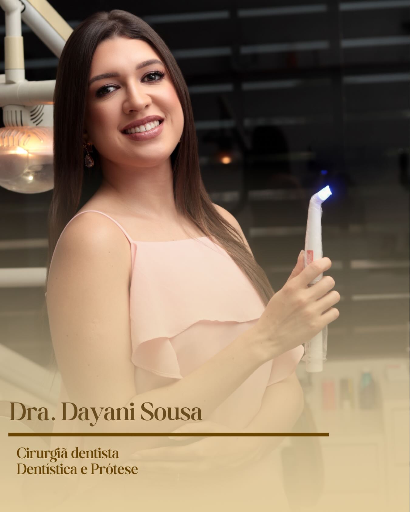 Dra. Dayani Sousa — cirurgiã dentista, dentística e prótese